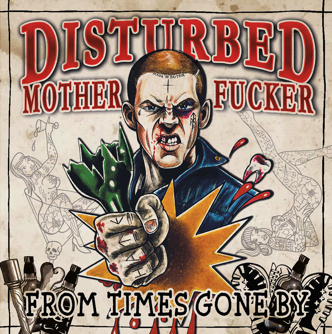 Disturbed Mother Fucker "From Times Gone By"
